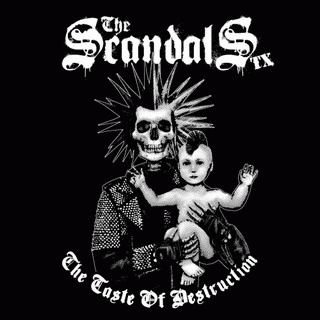 The Scandals : The Taste of destruction